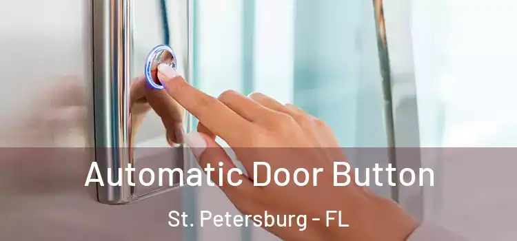  Automatic Door Button St. Petersburg - FL