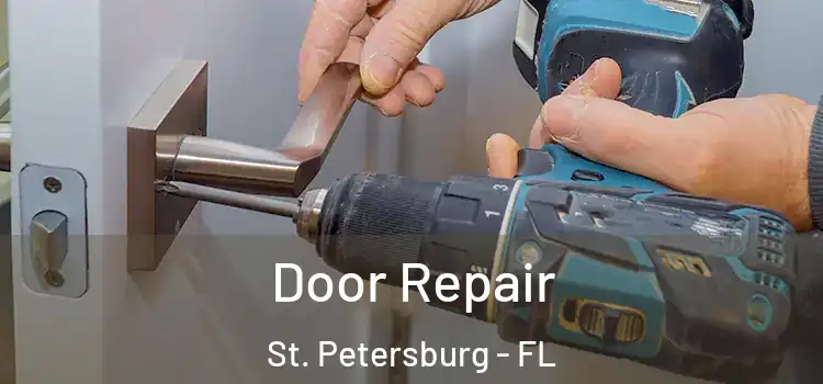 Door Repair St. Petersburg - FL
