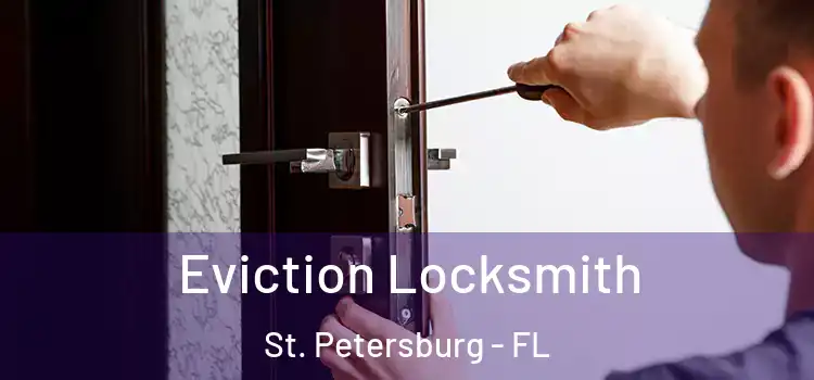  Eviction Locksmith St. Petersburg - FL