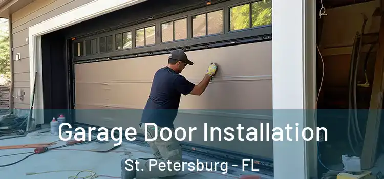  Garage Door Installation St. Petersburg - FL