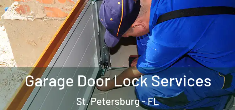Garage Door Lock Services St. Petersburg - FL