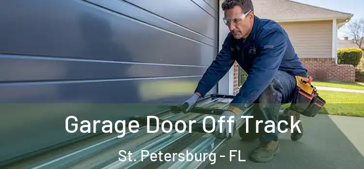  Garage Door Off Track St. Petersburg - FL