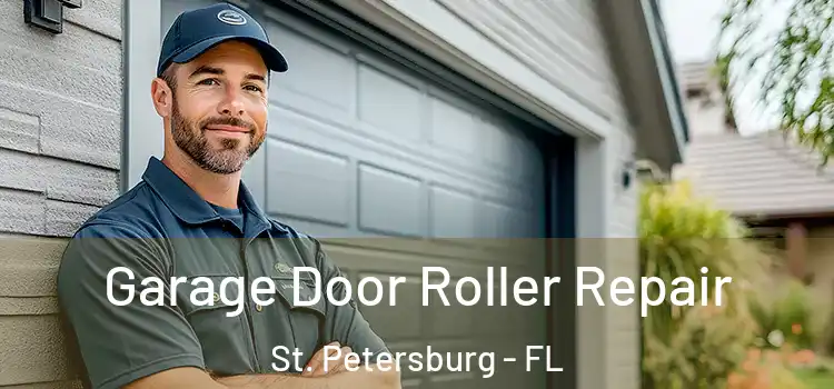  Garage Door Roller Repair St. Petersburg - FL