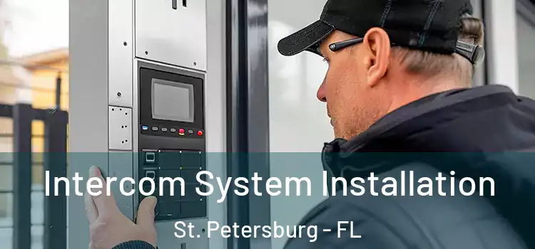  Intercom System Installation St. Petersburg - FL