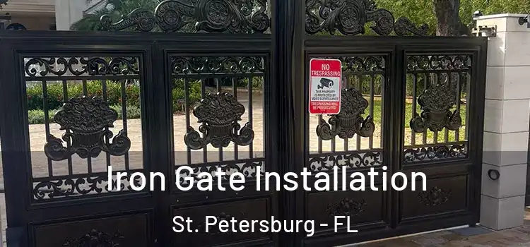  Iron Gate Installation St. Petersburg - FL