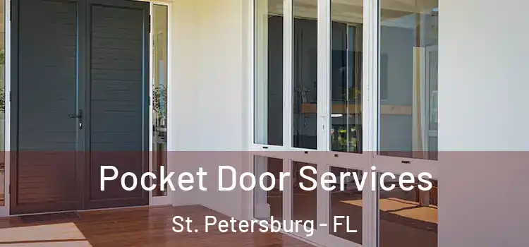 Pocket Door Services St. Petersburg - FL