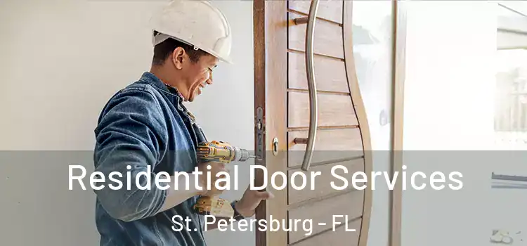 Residential Door Services St. Petersburg - FL