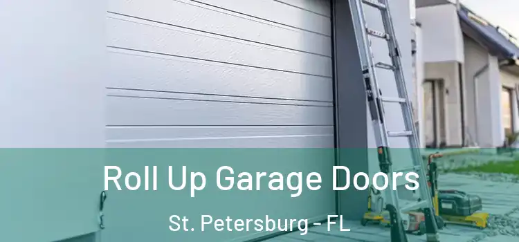  Roll Up Garage Doors St. Petersburg - FL